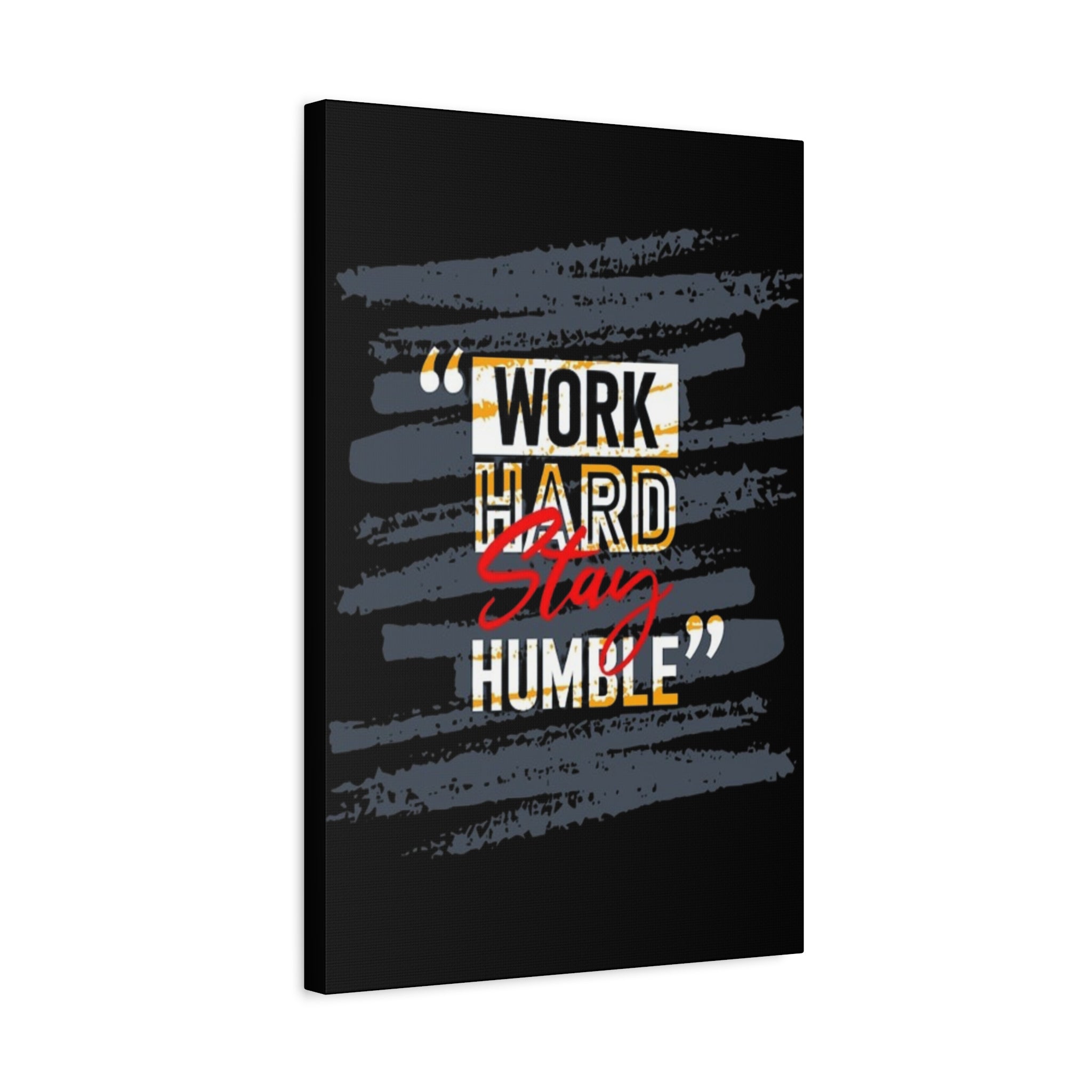 Work Hard Stay Humble Matte Canvas Wall Art
