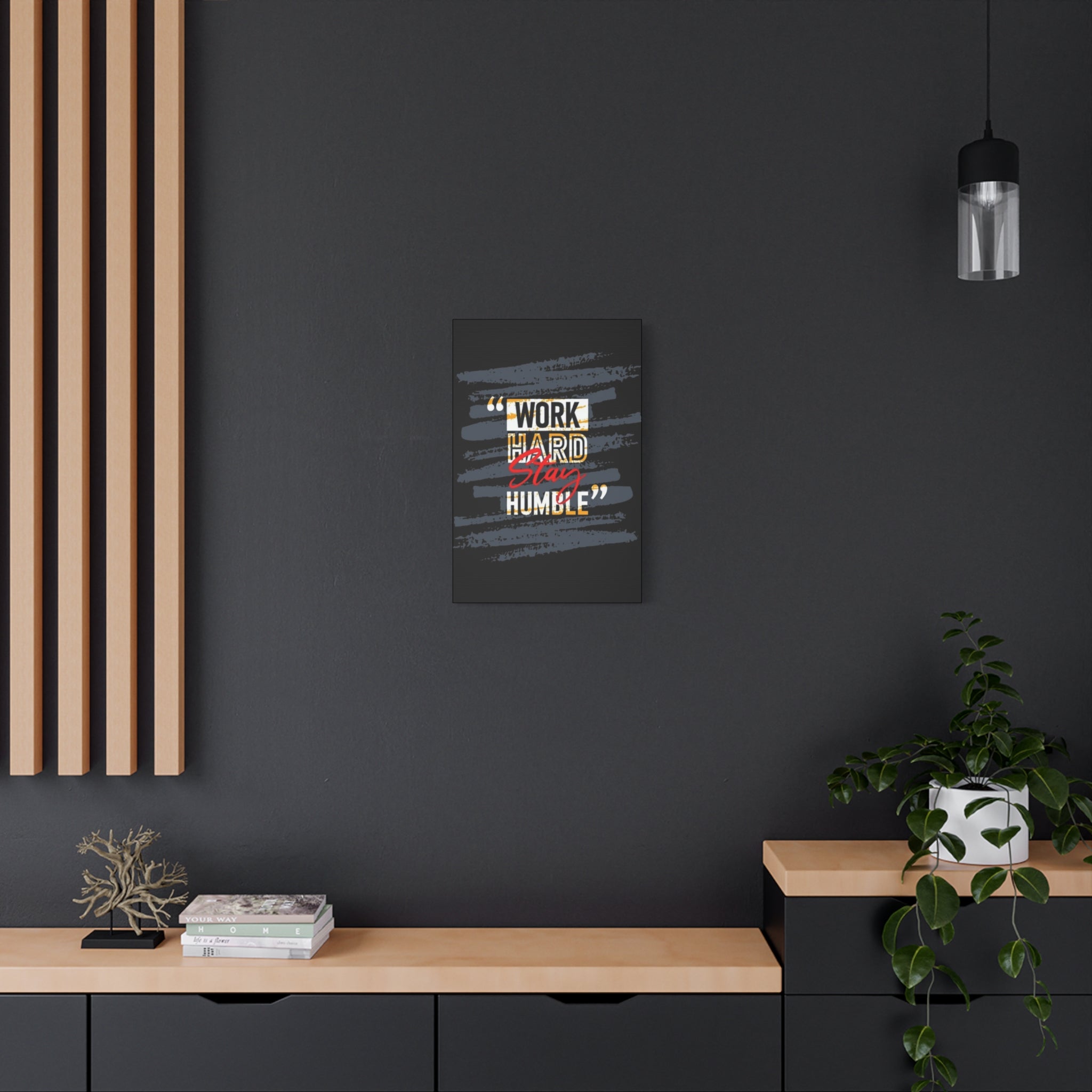 Work Hard Stay Humble Matte Canvas Wall Art