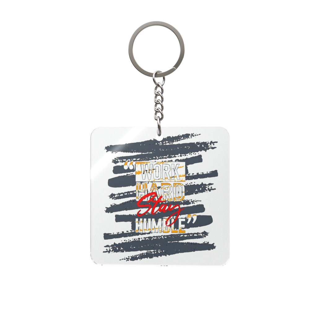 Work Hard Stay Humble Square Keychain — Inspirational Motivational Gift