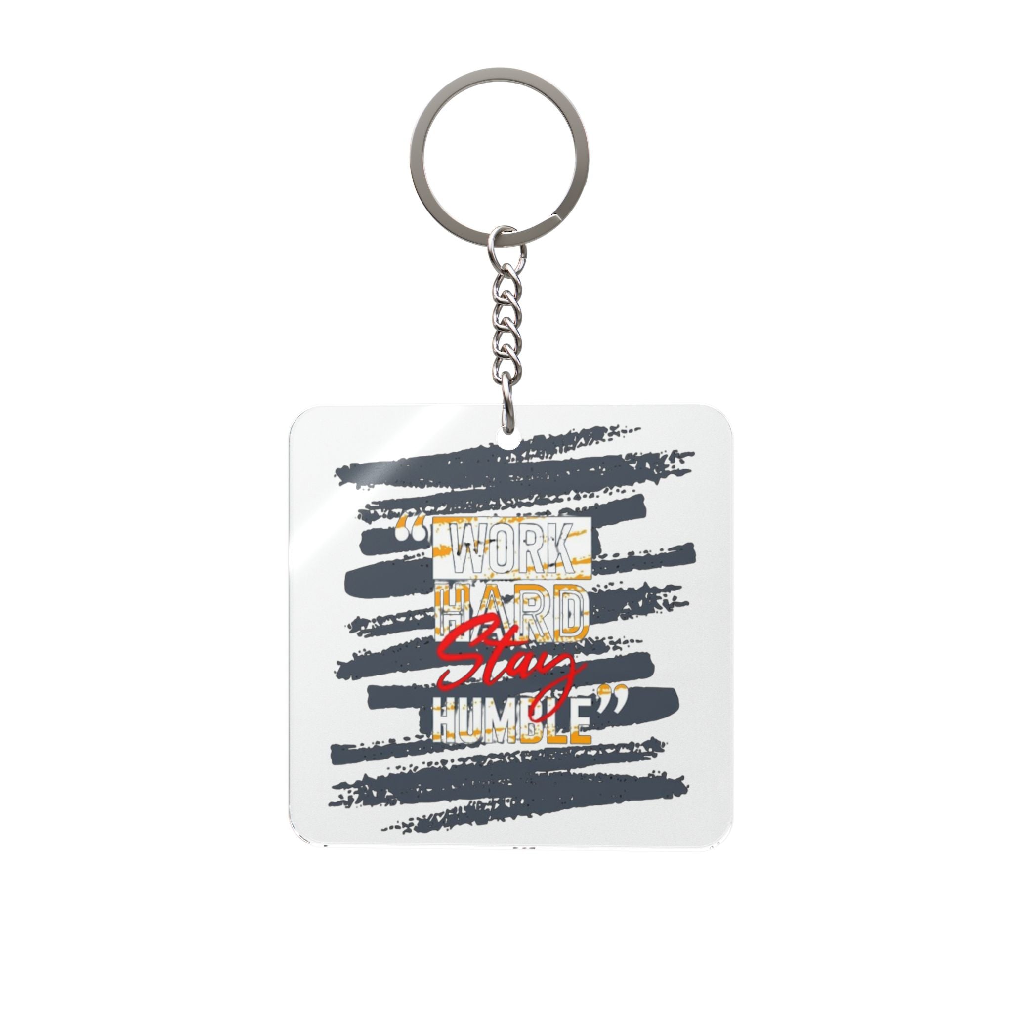 Work Hard Stay Humble Square Keychain — Inspirational Motivational Gift