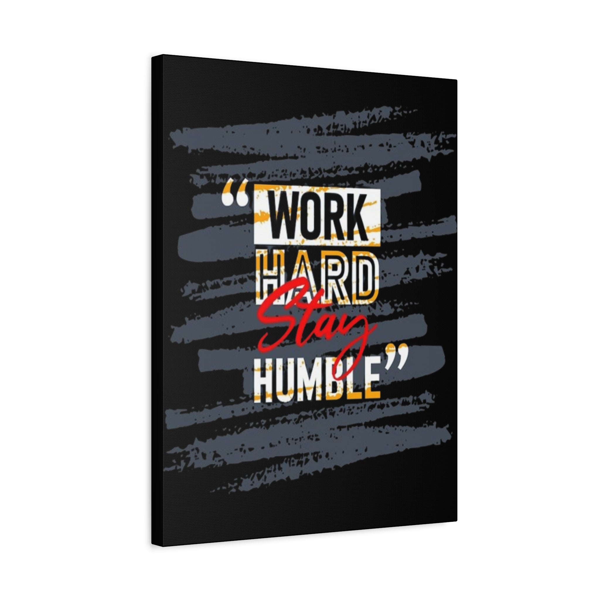 Work Hard Stay Humble Matte Canvas Wall Art
