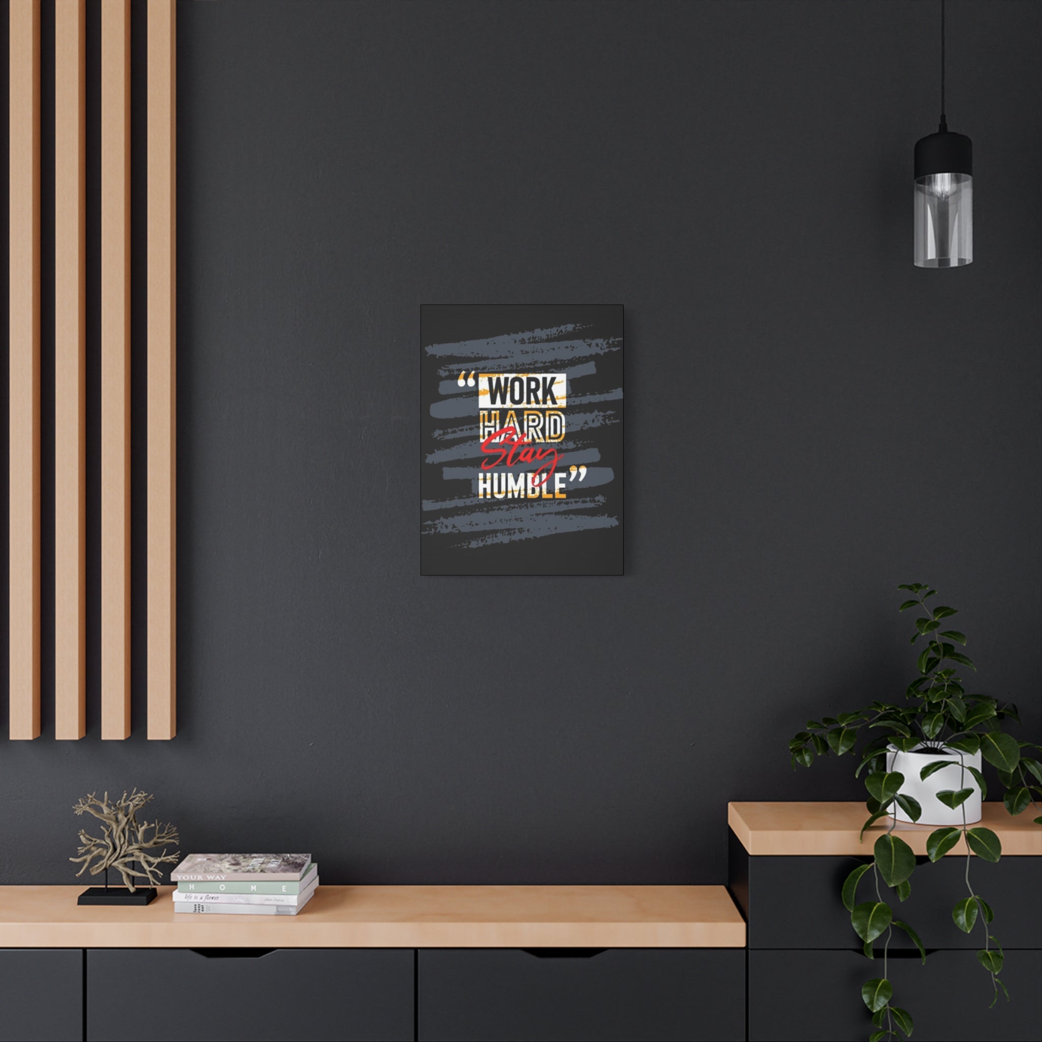 Work Hard Stay Humble Matte Canvas Wall Art