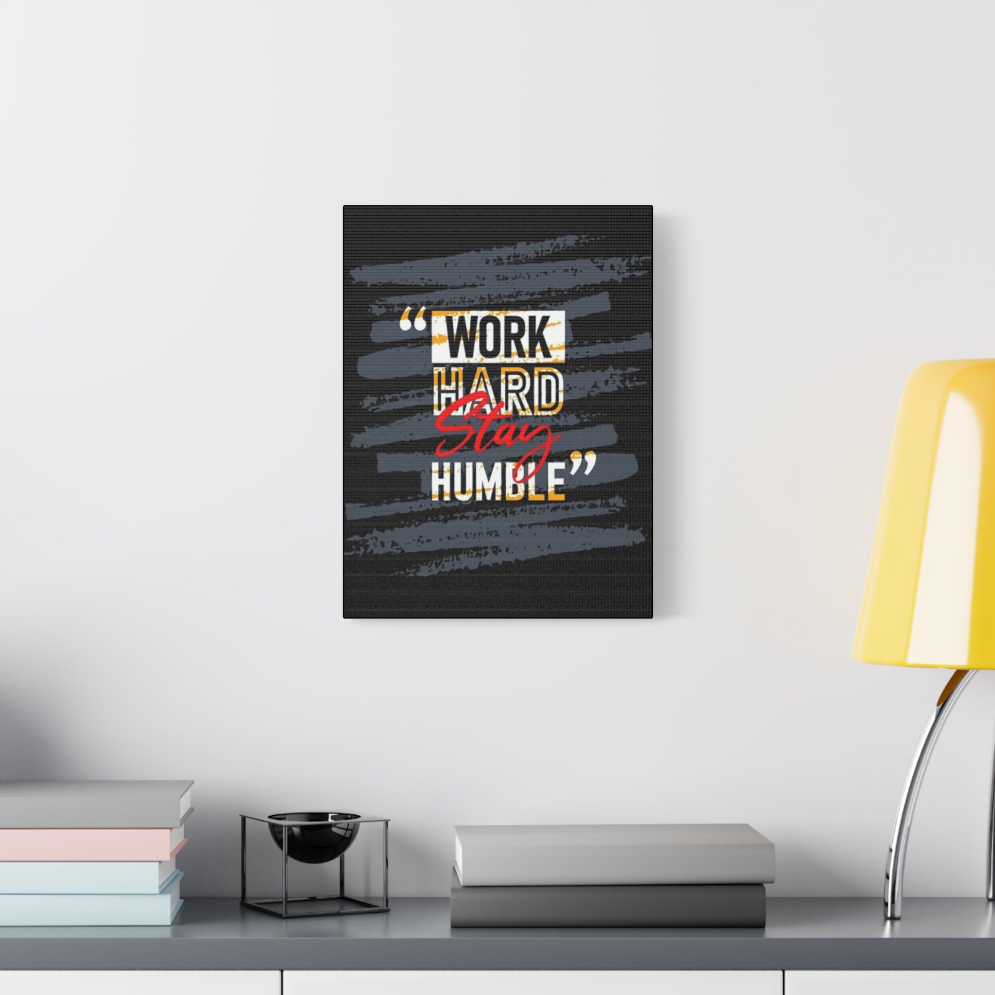 Work Hard Stay Humble Matte Canvas Wall Art